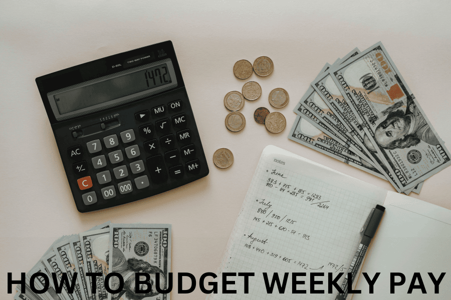 How to budget weekly pay