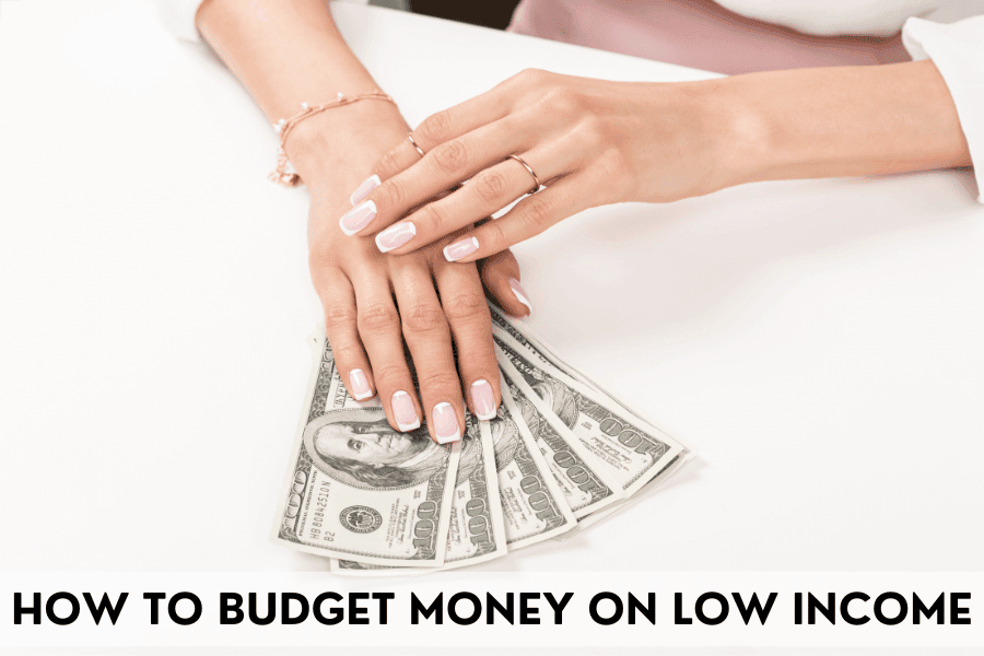 how to budget money on low income