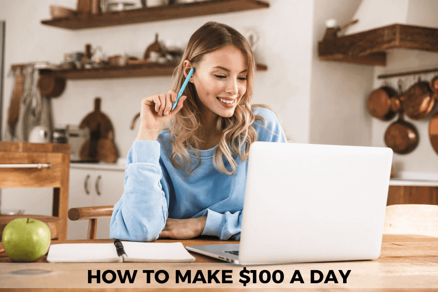 how to make 100 a day