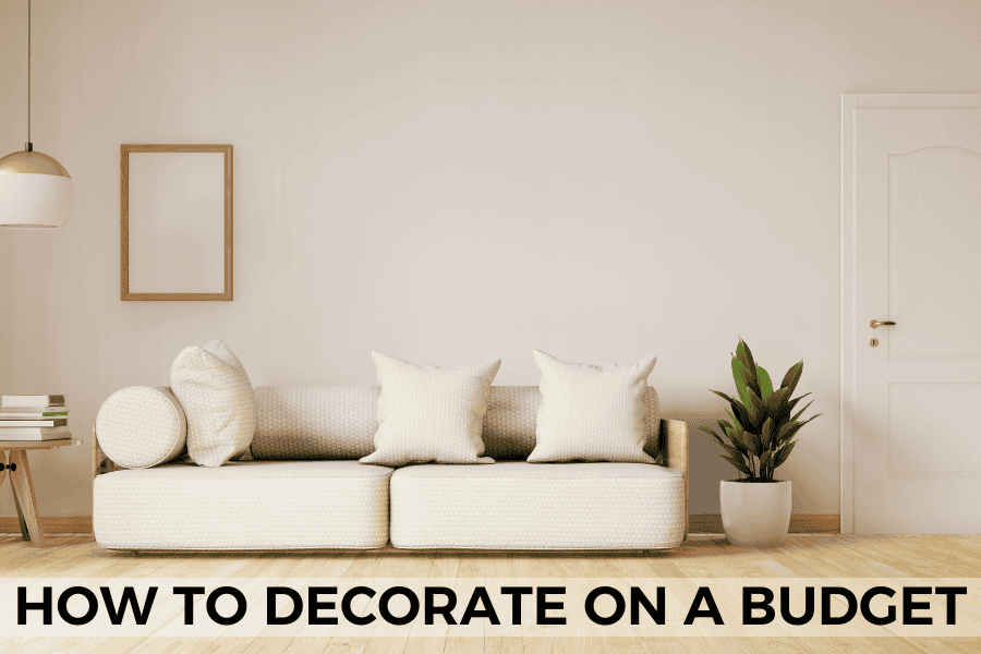 how to decorate on a budget