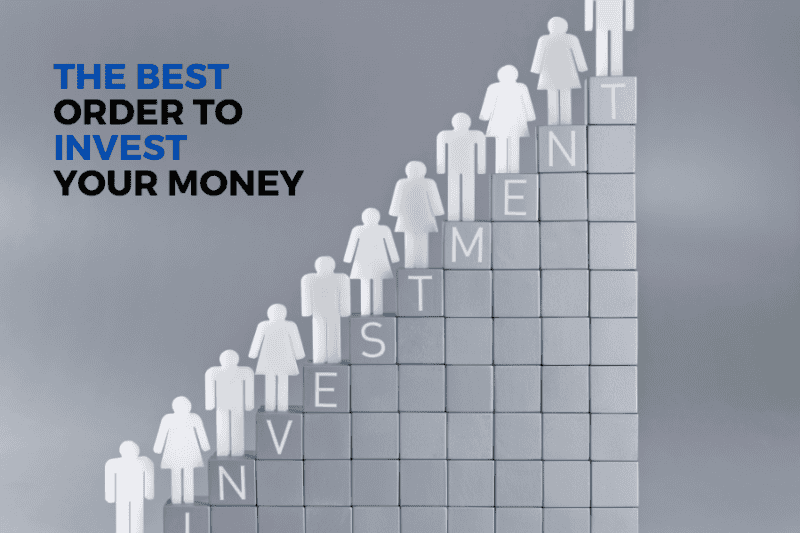 The Best Order To Invest Your Money for Maximum Returns! - Davinas ...
