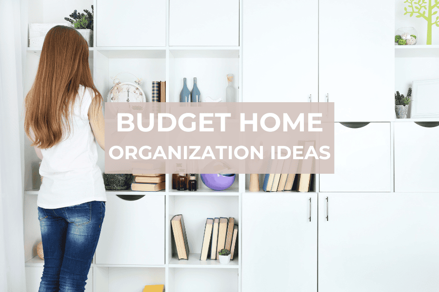 budget home organization ideas