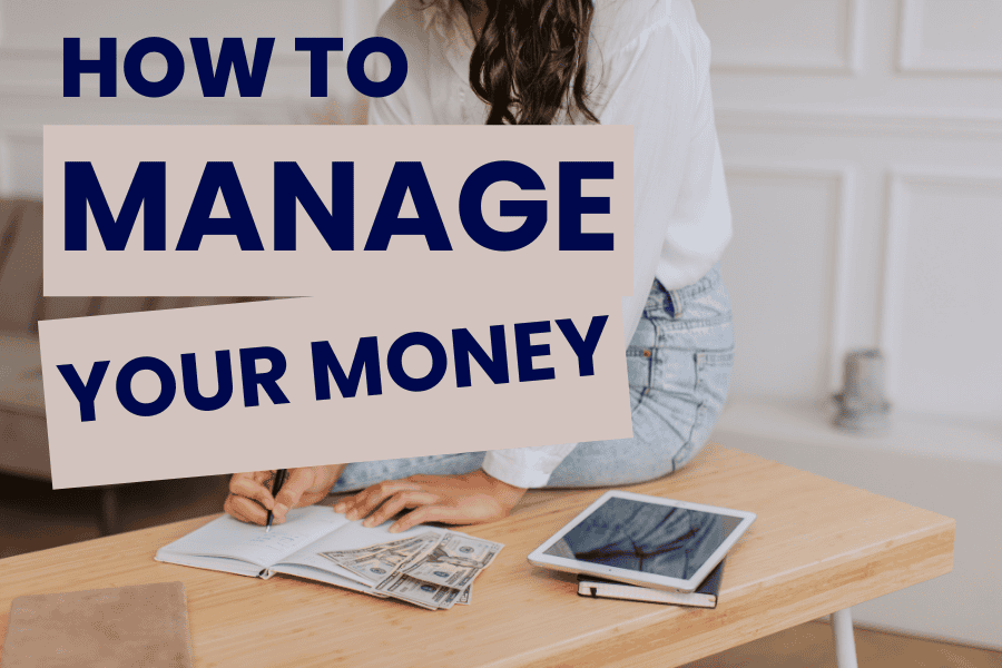 how to manage your money